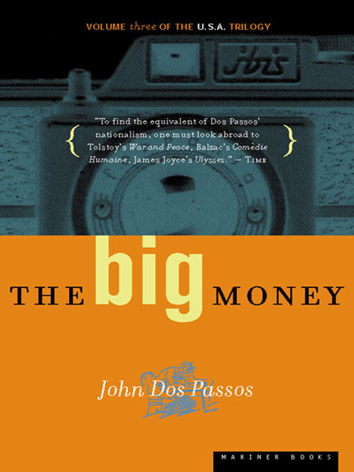Title details for The Big Money by John Dos Passos - Wait list